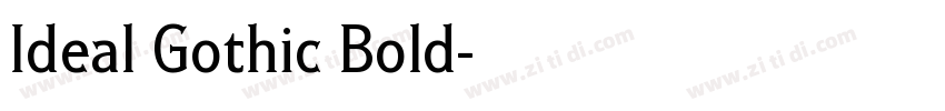 Ideal Gothic Bold字体转换
